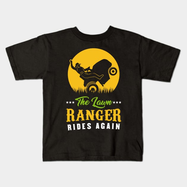 The Lawn Ranger Rides Again - Gardening T-Shirt Kids T-Shirt by biNutz